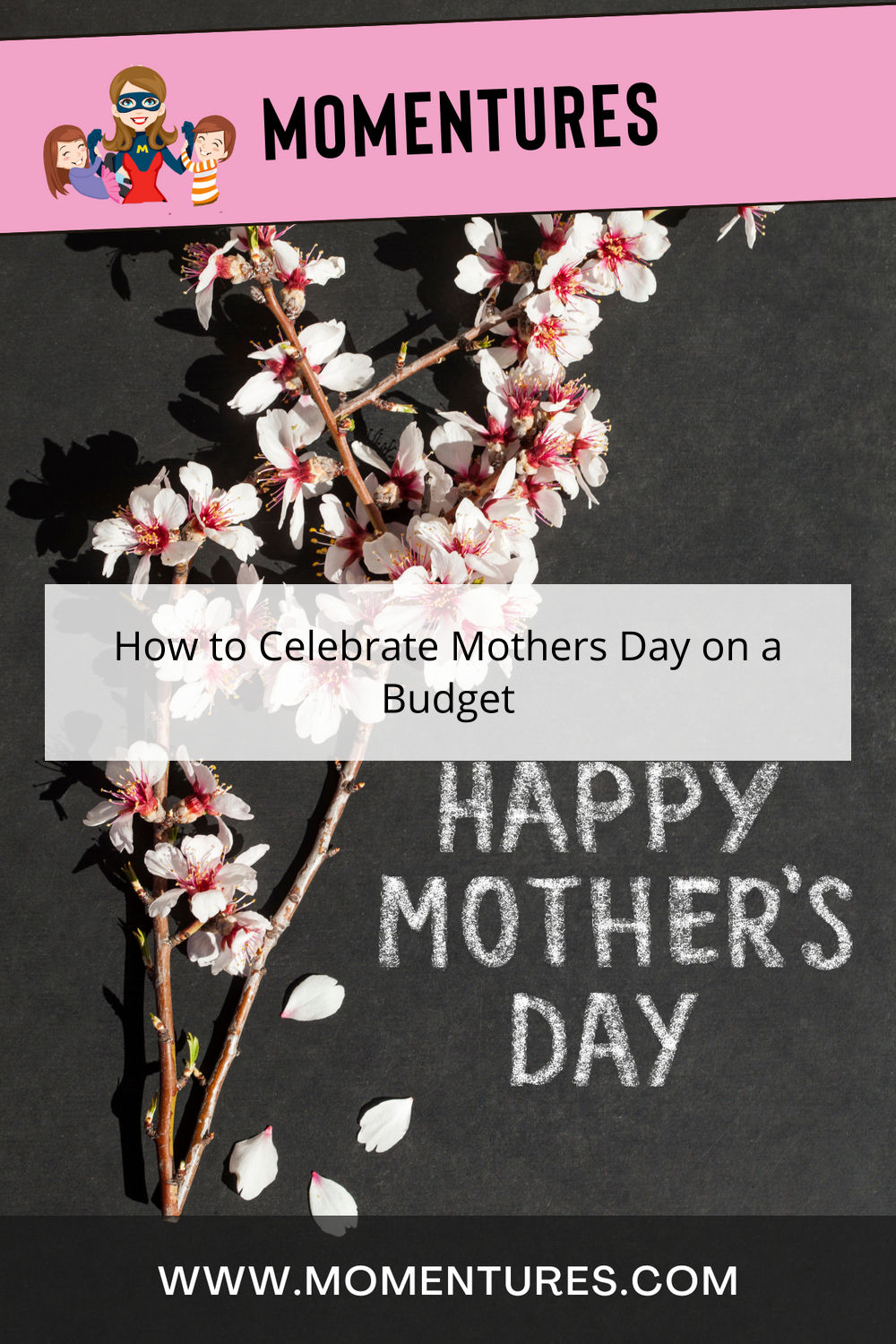 How to Celebrate Mothers Day on a Budget Pinterest Image