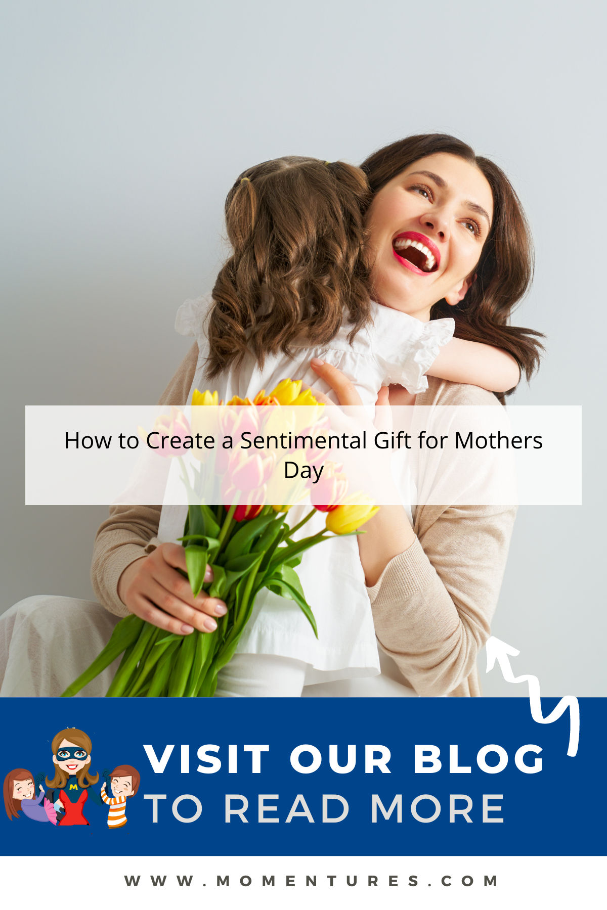 How to Create a Sentimental Gift for Mothers Day