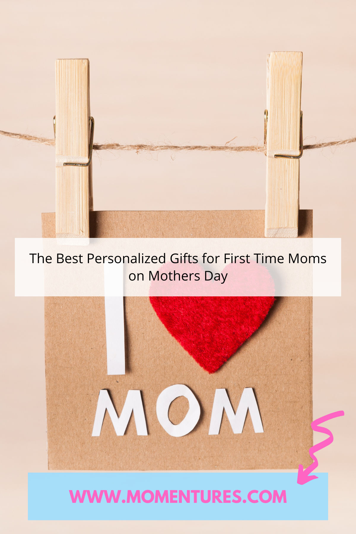 The Best Personalized Gifts for First Time Moms on Mothers Day Pinterest Image