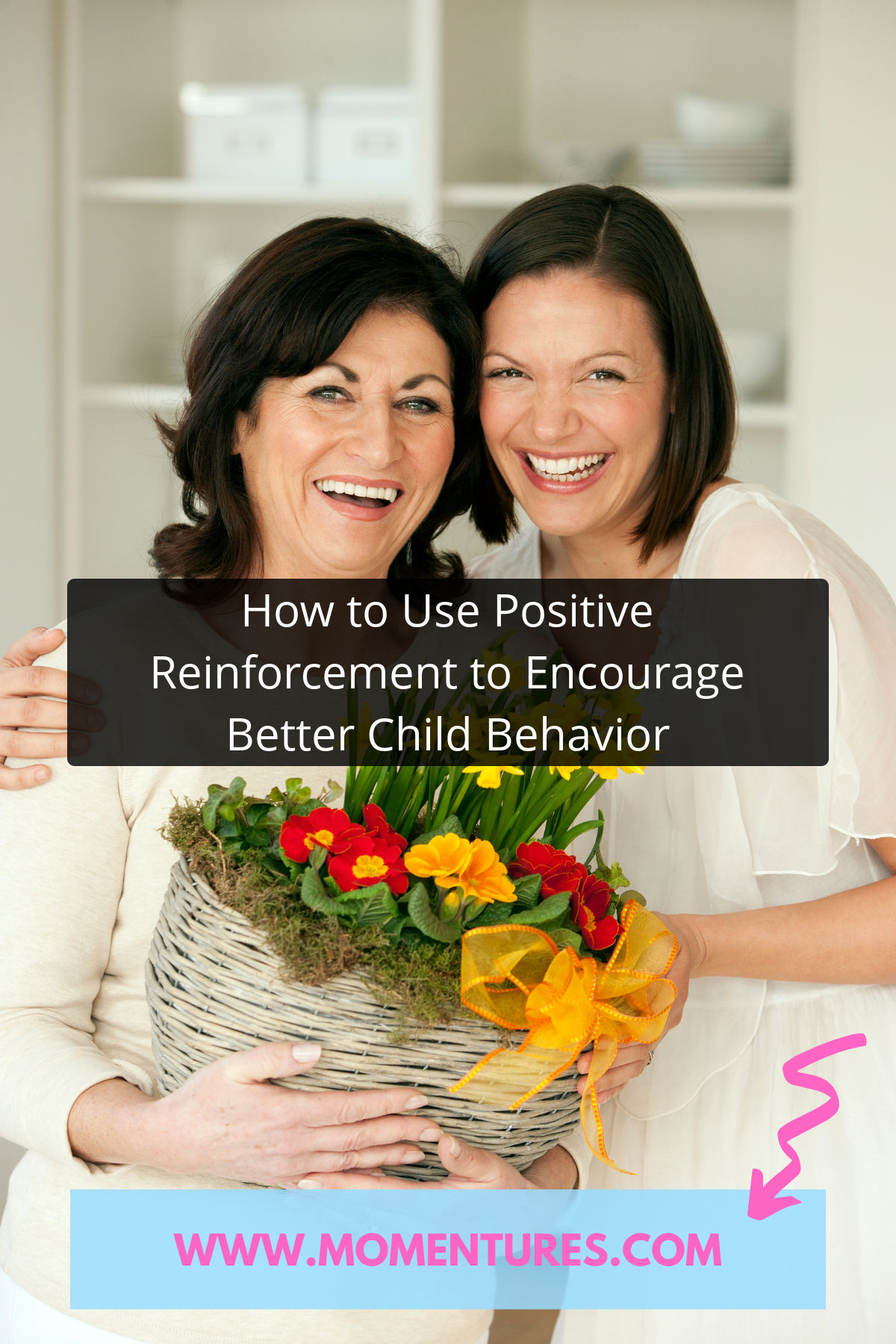 How to Use Positive Reinforcement to Encourage Better Child Behavior Pinterest Image