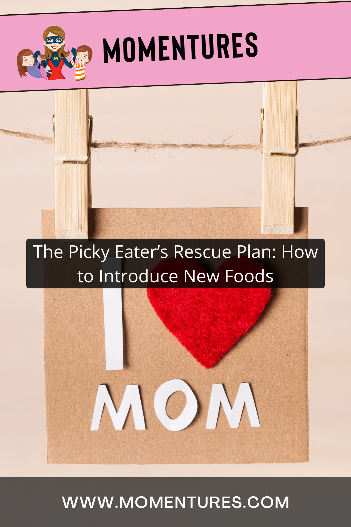 The Picky Eater’s Rescue Plan: How to Introduce New Foods Pinterest Image