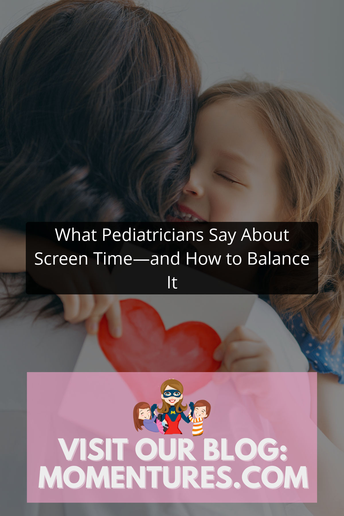 What Pediatricians Say About Screen Time—and How to Balance It Pinterest Image