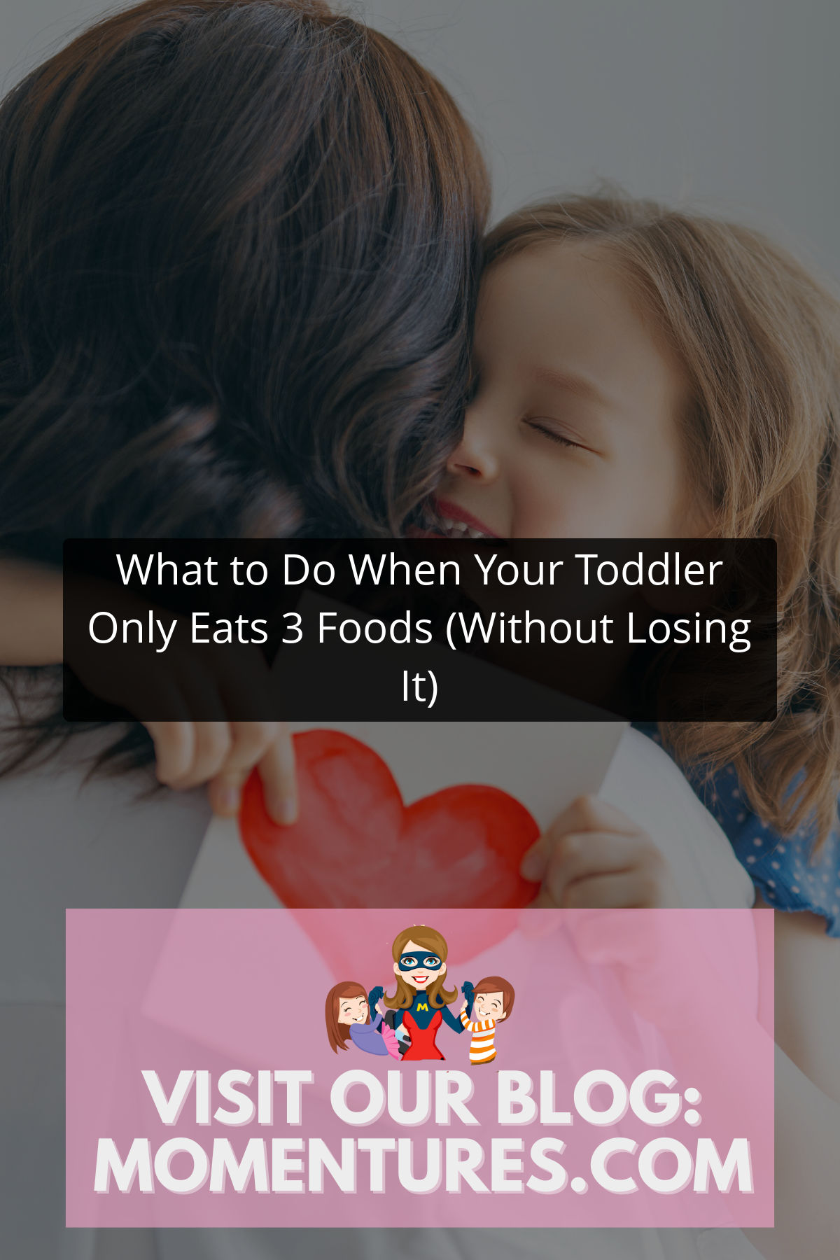 What to Do When Your Toddler Only Eats 3 Foods (Without Losing It) Pinterest Image